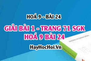 Giải bài 1 trang 71 SGK Hoá 9 bài 24: Ôn tập Hoá 9 học kỳ 1